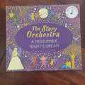 The Story Orchestra: A Midsummer Night's Dream